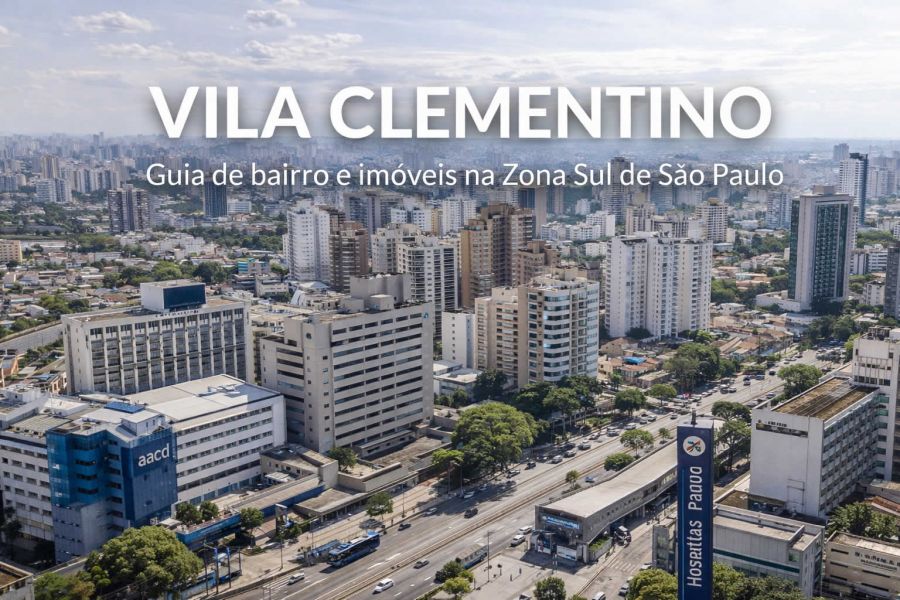 Vila Clementino: infraestrutura completa para morar bem e investir com segurança em São Paulo